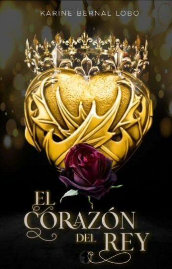 🥇Descargar libro El corazón del Rey de Karine Bernal Lobo en pdf y epub