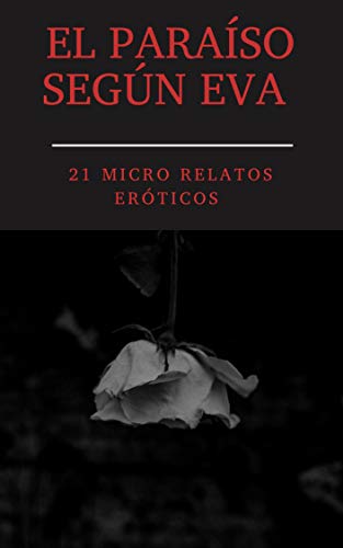 Descargar Libro El Para So Seg N Eva Micro Relatos Er Ticos De Eva Y Punto En Pdf Y Epub