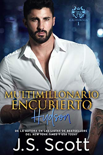 Multimillonario Encubierto ~ Hudson Libro 15 De La Obsesión Del Multimillonario De J S Scott