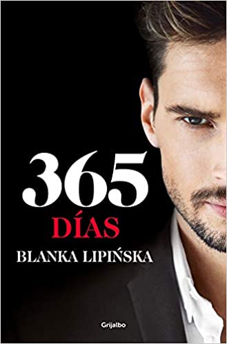 365 Días de Blanka Lipinska (2021) - LEER LIBROS ONLINE GRATIS